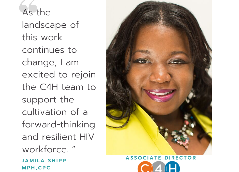 Capacity for Health (C4H) is proud to welcome Jamila Shipp as our team’s Associate Director!